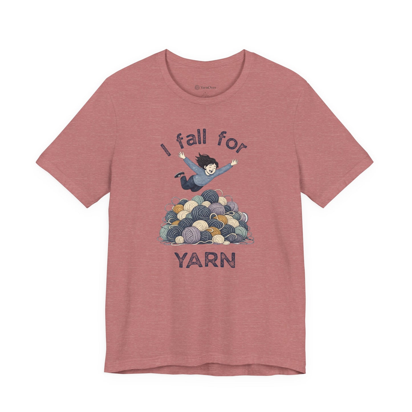I Fall For Yarn
