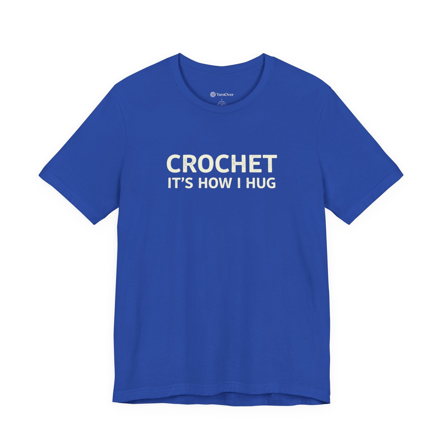 Crochet It's How I Hug