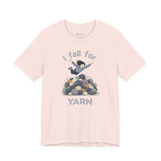 I Fall For Yarn