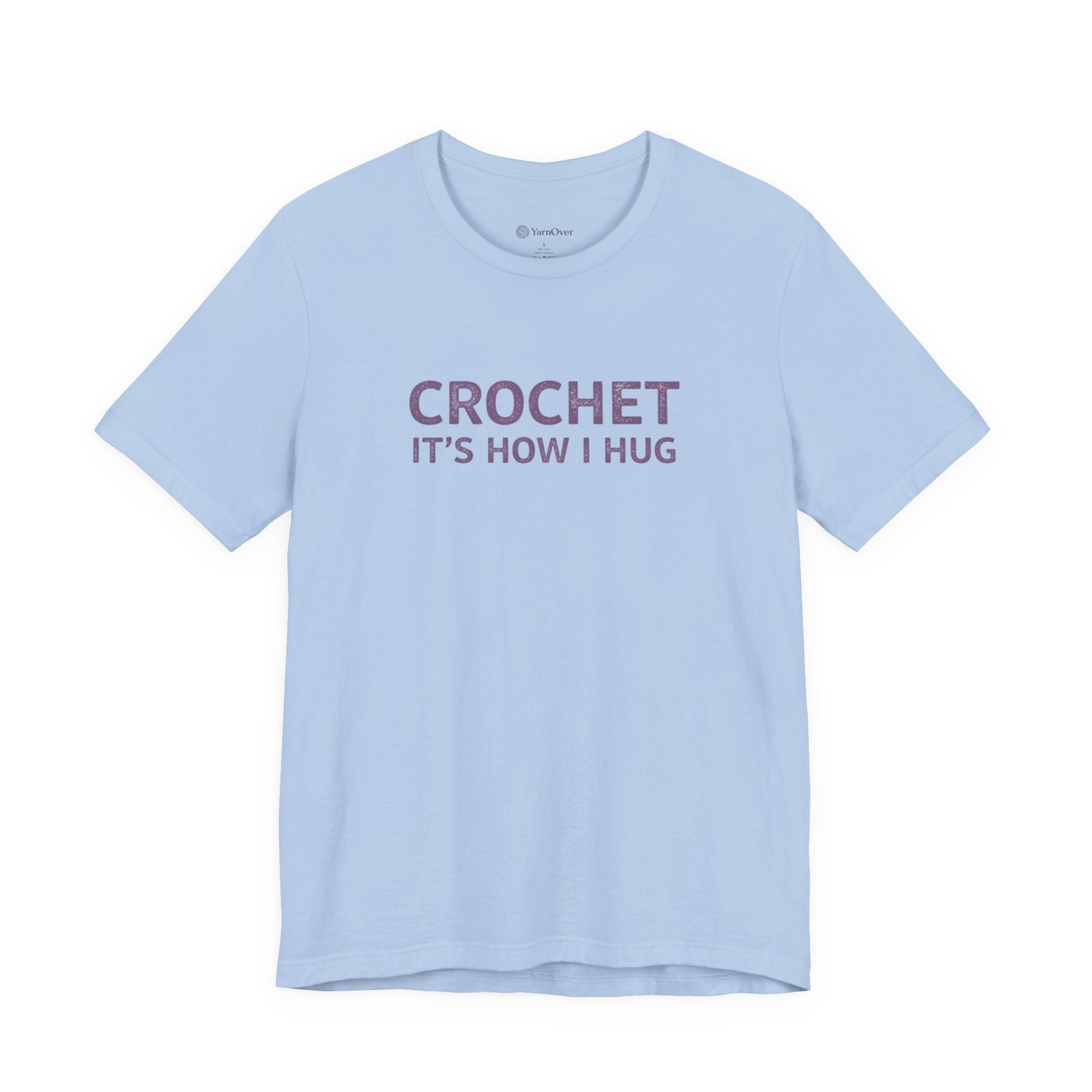 Crochet It's How I Hug